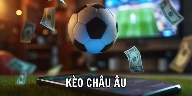 Khái niệm tỷ lệ kèo châu âu